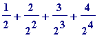 1/2+2/(2^2)+3/(2^3)+4/(2^4)
